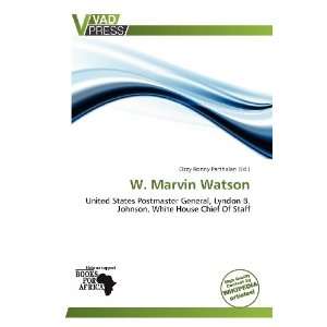    W. Marvin Watson (9786138672289) Ozzy Ronny Parthalan Books