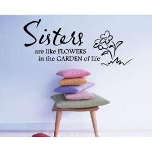  Sisters Are Like Flowers in the Garden of Life Child Teen 