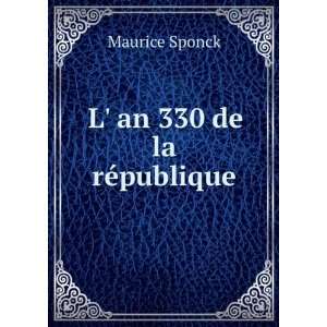  L an 330 de la rÃ©publique Maurice Sponck Books