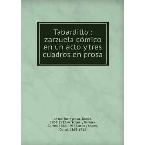  Tabardillo  zarzuela cÃ³mico en un acto y tres cuadros 