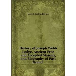  History of Joseph Webb Lodge, Ancient Free and Accepted 