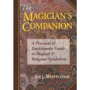  Magicians Companion by Bill Whitcomb