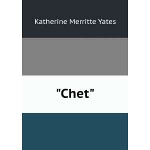  Chet Katherine Merritte Yates Books