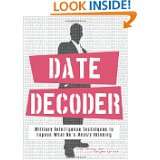 Date Decoder Military Intelligence Techniques to Expose What What He 