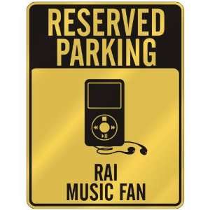  RESERVED PARKING  RAI MUSIC FAN  PARKING SIGN MUSIC 