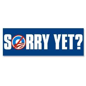  Nobama Sorry Yet (Anti Obama) Bumper Sticker Everything 