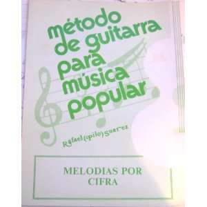   para Musica Popular (Melodias Por Cifra) Rafael (pilo) Suarez Books