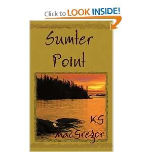  Sumter Point [Paperback] KG MacGregor Books