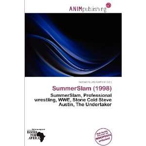  SummerSlam (1998) (9786200533180) Norton Fausto Garfield 