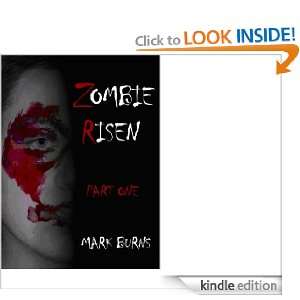 Zombie Risen (Zombie Risen   Part 1) Mark Burns  Kindle 