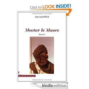 Moctar le Maure (French Edition) Jean Louis PESCE  Kindle 