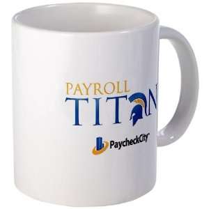  Payroll Titan Gear Mug by 
