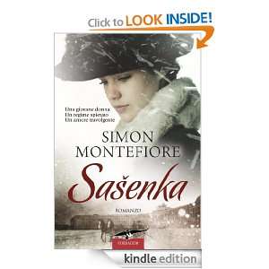 Sasenka (Narratori Corbaccio) (Italian Edition) Simon Montefiore, R 