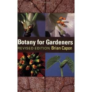  Botany for Gardeners [Paperback] Brian Capon Books
