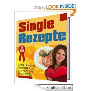 Singlerezepte   Schnell und einfach (German Edition) Bernd Röttger 