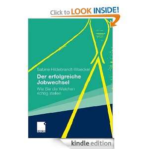   Jobwechsel Wie Sie die Weichen richtig stellen (German Edition