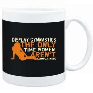  Mug Black  Display Gymnastics  THE ONLY TIME WOMEN ARENÂ 