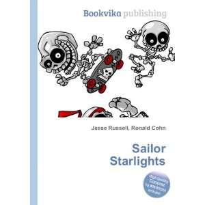  Sailor Starlights Ronald Cohn Jesse Russell Books