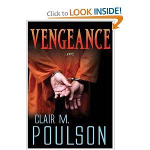  Vengeance   A Novel Clair M. Poulson Books