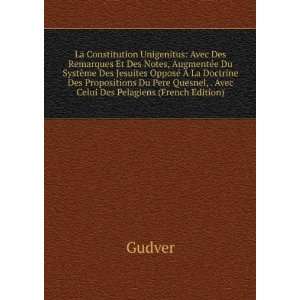   Quesnel, . Avec Celui Des Pelagiens (French Edition) Gudver Books