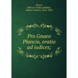  Pro Gnaeo Plancio, oratio ad iudices; Marcus Tullius 