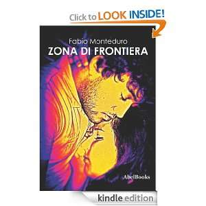 Zona di frontiera (Italian Edition) Fabio Monteduro  