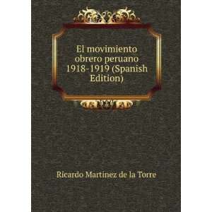   1918 1919 (Spanish Edition) Ricardo MartÃ­nez de la Torre Books