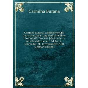   . 2E, UnverÃ¤nderte Aufl (German Edition) Carmina Burana Books