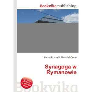  Synagoga w Rymanowie Ronald Cohn Jesse Russell Books