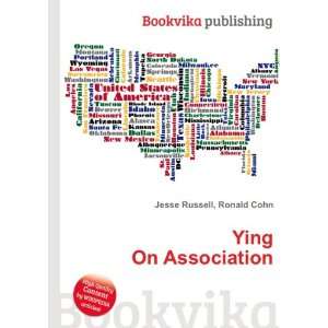 Ying On Association Ronald Cohn Jesse Russell Books