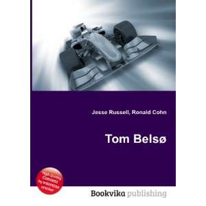  Tom BelsÃ¸ Ronald Cohn Jesse Russell Books
