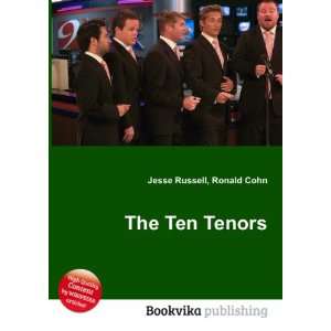  The Ten Tenors Ronald Cohn Jesse Russell Books