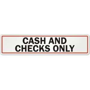  Cash And Checks Only Laminated Vinyl Label, 10 x 2.25 