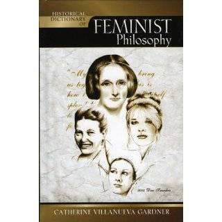 Historical Dictionary of Feminist Philosophy (Historical Dictionaries 