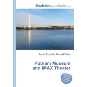  Putnam Museum and IMAX Theater Ronald Cohn Jesse Russell 