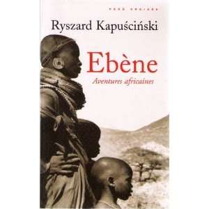   . Aventures africaines (9782702844540) Ryszard Kapuscinski Books