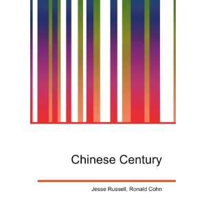  Chinese Century Ronald Cohn Jesse Russell Books