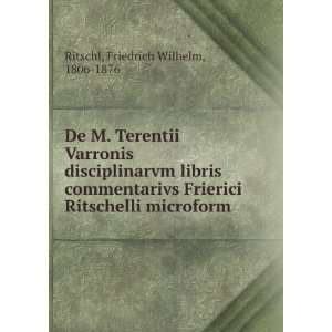   Ritschelli microform Friedrich Wilhelm, 1806 1876 Ritschl Books