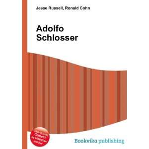  Adolfo Schlosser Ronald Cohn Jesse Russell Books