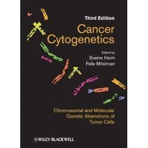 By Sverre Heim, Felix Mitelman Cancer Cytogenetics Chromosomal 