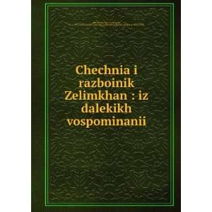 Zelimkhan  iz dalekikh vospominanii (in Russian language) S. (Sergei 