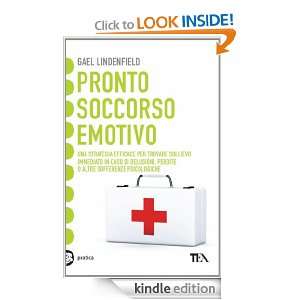Pronto soccorso emotivo (Tea pratica) (Italian Edition) Gael 