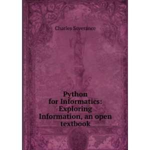    Exploring Information, an open textbook Charles Severance Books