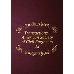  Society of Civil Engineers. 12 American Society of Civil Engineers 