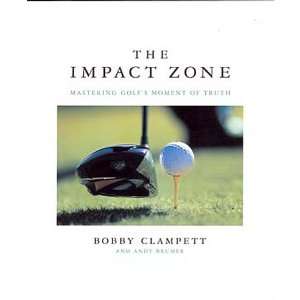  The Impact Zone by Bobby Clampett and Andy Brumer   One 