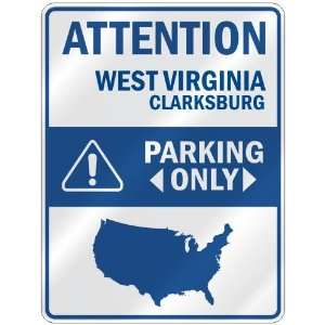  ATTENTION  CLARKSBURG PARKING ONLY  PARKING SIGN USA 