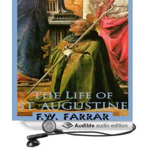 The Life of St. Augustine (Audible Audio Edition) F. W 