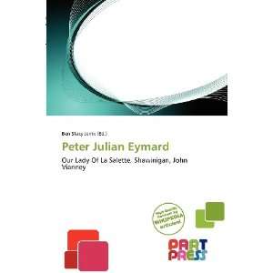    Peter Julian Eymard (9786139325948) Ben Stacy Jerrik Books