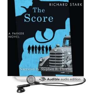   Score (Audible Audio Edition) Richard Stark, Stephen R. Thorne Books