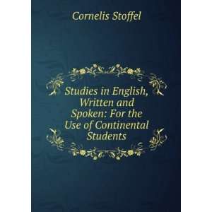  Spoken For the Use of Continental Students Cornelis Stoffel Books
